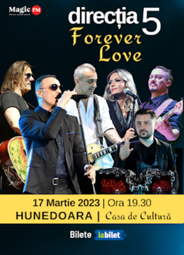 Hunedoara: Direcția 5 - Forever Love Tour 2023