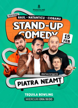 Piatra Neamț: Stand-up Comedy cu Natanticu, Ciobanu & Raul