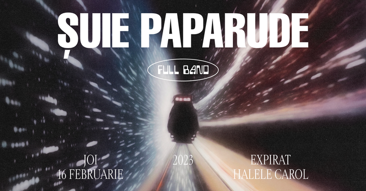 Șuie Paparude Full Band • Expirat • 16.02