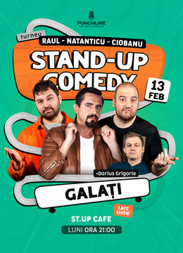 Galați: Stand-up Comedy cu Natanticu, Ciobanu & Raul