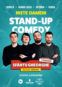 Sfântu Gheorghe: Stand-up Comedy cu Mirica, Luiza, Mitran si Virgil | Niste Oameni