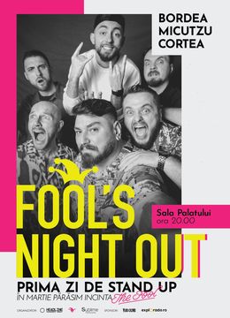 Fool's Night Out @ Sala Palatului