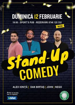 Buzau: Stand-Up Comedy cu Alex Ioniță, Dan BRLM, John & Andrei Negoita