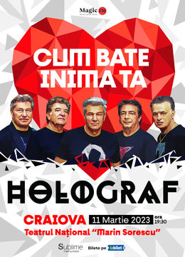 Craiova: HOLOGRAF - Cum bate inima ta