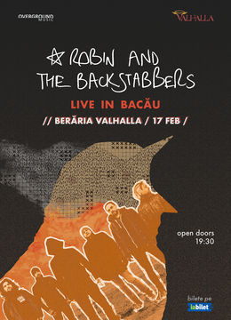 Bacau: Robin and the Backstabbbers live la Beraria Valhalla