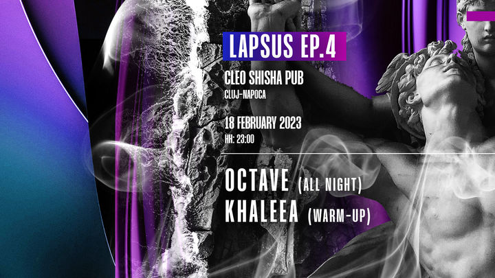 Cluj-Napoca: Lapsus x Resonance ● ep. 4 Octave All night long ● Khaleea
