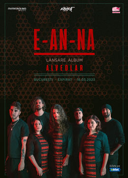 E-an-na • Lansare album „Alveolar” • Expirat • 16.03