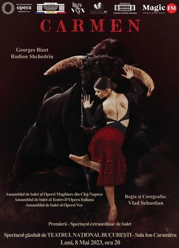Carmen | Spectacol de balet în doua tablouri - a doua reprezentatie