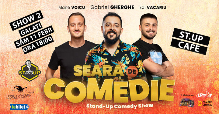 SHOW 2 | GALAȚI: Stand Up Comedy | Gabriel Gherghe, Mane Voicu si Edi Vacariu