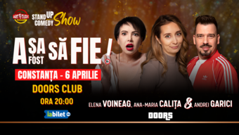 Constanta: Stand up comedy cu Elena Voineag ,  Ana Maria Calita  &amp; Andrei Garici - "Asa a fost sa fie!"