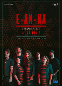 Sibiu: E-an-na • Lansare album "Alveolar" în Oldies Pub • 31.03