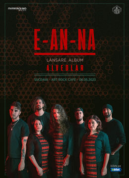 Suceava: E-an-na • Lansare album "Alveolar" în Art Rock Cafe • 6.05