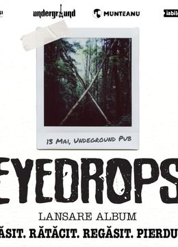 Iasi: EYEDROPS @ Underground Pub