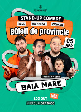 Baia Mare | Stand-up Comedy cu Natanticu, Ciobanu & Raul (Early Show)