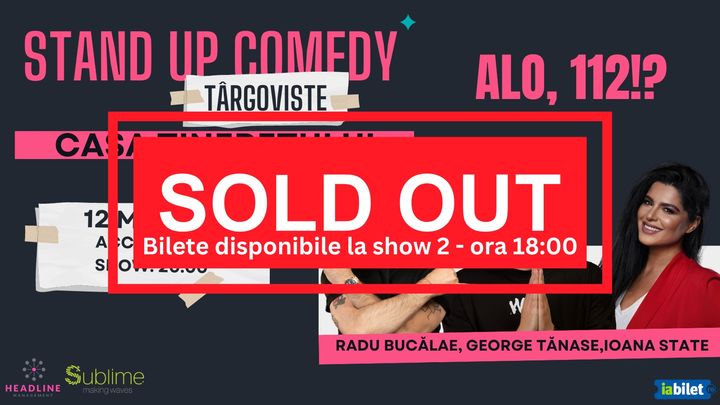 Targoviste: Stand-up Comedy cu Radu Bucalae, George Tanase si Ioana State - "Alo, 112!?"