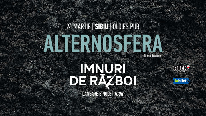 Sibiu: Concert Alternosfera - Imnuri de Razboi Tour