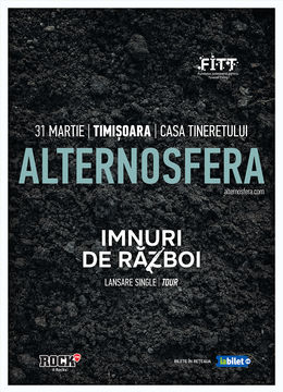 Timisoara: Concert Alternosfera - Imnuri de Razboi Tour