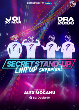Secret Stand Up la Club 99 | Line-up surpriză | Stand Up Comedy @ Club 99