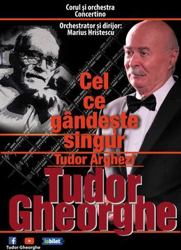 Timisoara: "Cel ce Gandeste Singur" - Tudor Gheorghe