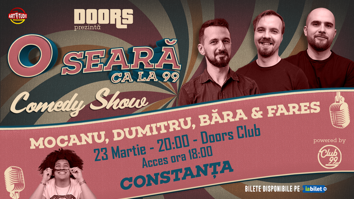 Constanta: O seară ca la 99 cu Mocanu, Dumitru, Băra & Fares | Stand Up comedy SHOW