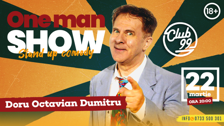 Stand Up la Club 99 cu Doru Octavian Dumitru - One Man Show