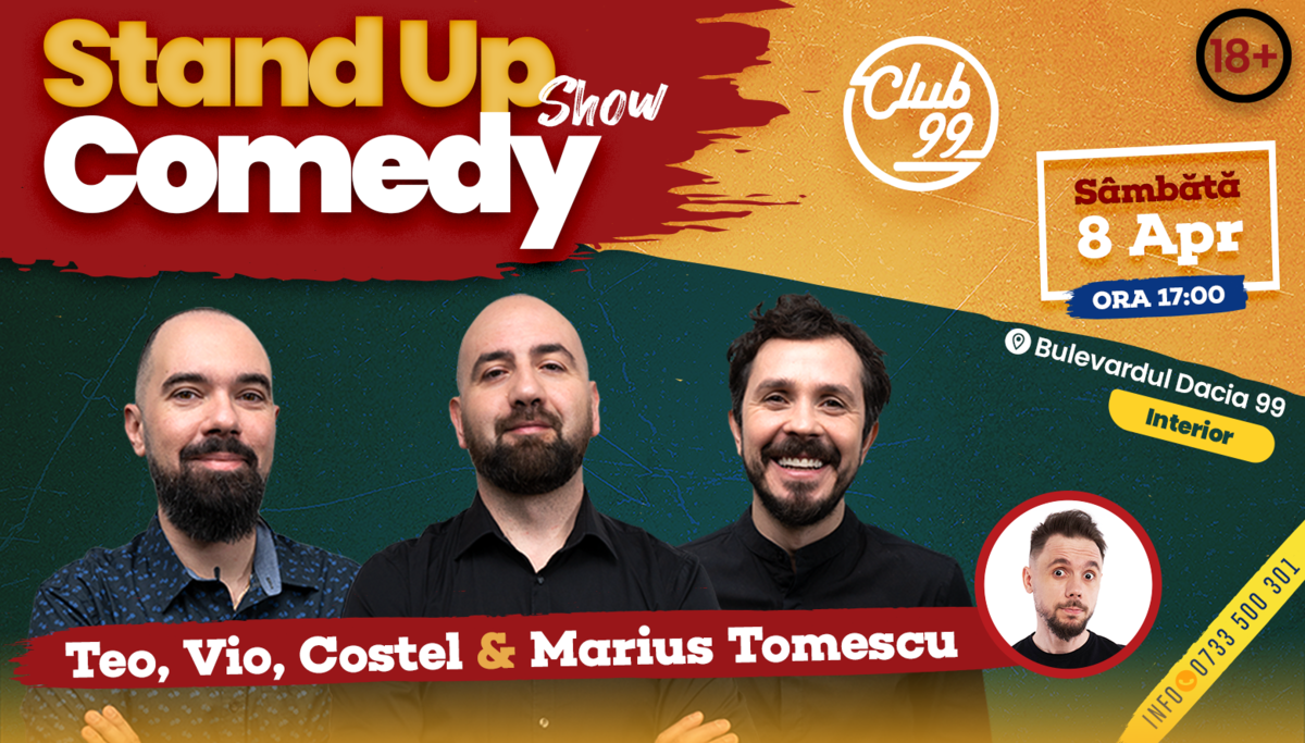 Bilete Stand Up la Club 99 cu Teo, Vio, Costel - Tomescu - 8 apr, ora 17:00  - Club 99 