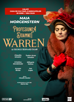 Galati: Profesiunea Doamnei Warren // Maia Morgenstern - Claudiu Istodor
