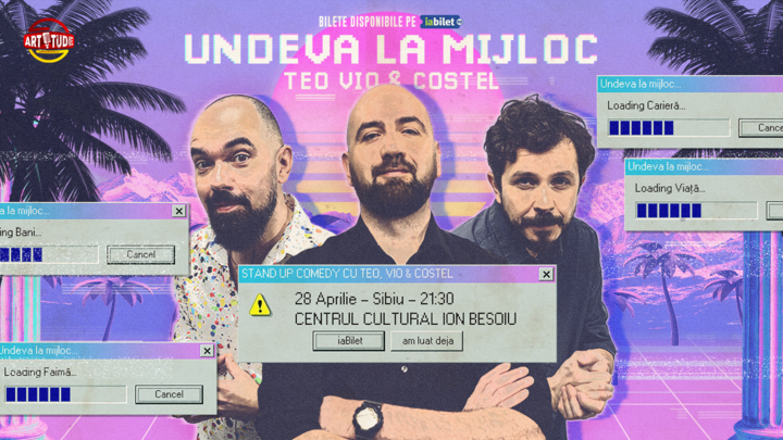 Sibiu: Teo, Vio și Costel - Undeva la Mijloc | Stand Up Comedy Show Ora 21:30