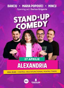 Alexandria: Stand-up cu Maria Popovici, Mincu și Banciu