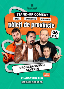 Drobeta: Stand-up cu Natanticu, Ciobanu & Raul - Băieți de Provincie (Late Show)