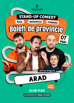 Arad: Stand-up cu Natanticu, Ciobanu & Raul - Băieți de Provincie (Late Show)