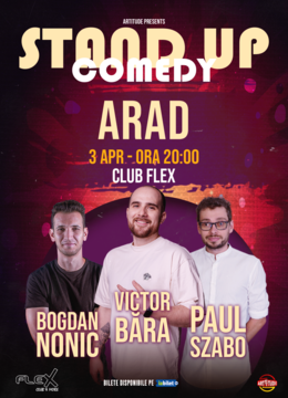 Arad: Victor Băra, Bogdan Nonic & Paul Szabo - Stand Up Comedy Show
