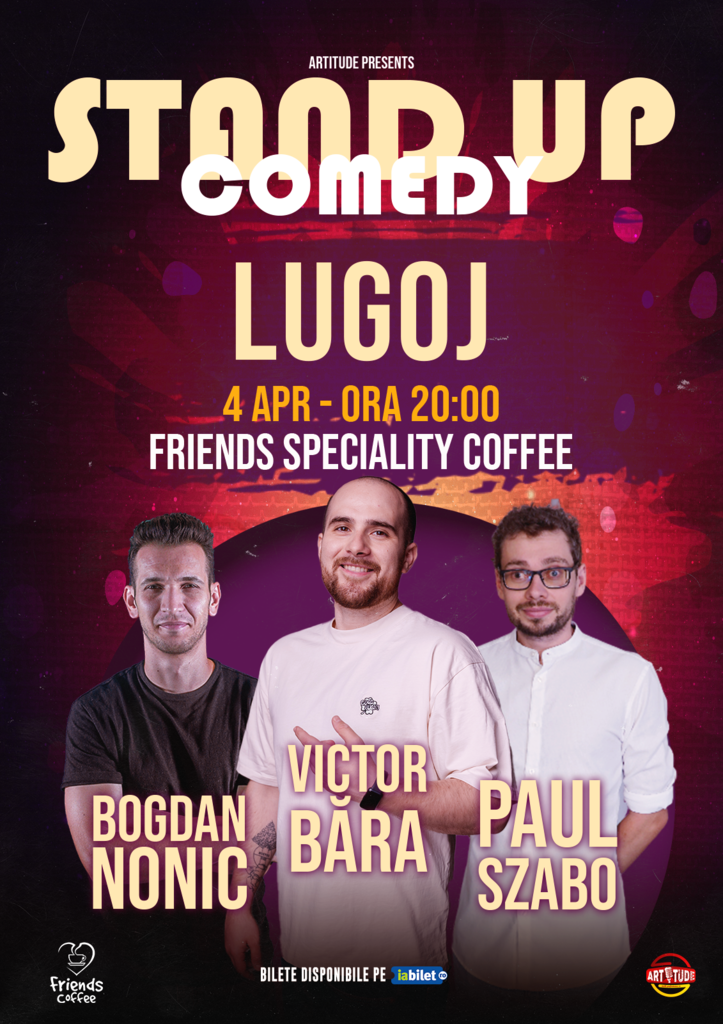 Lugoj: Victor Băra, Bogdan Nonic & Paul Szabo - Stand Up Comedy Show