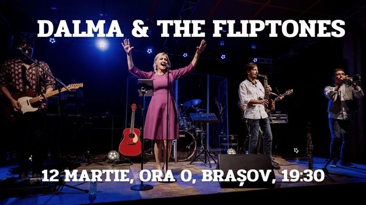 Brasov: Dalma & The Fliptones