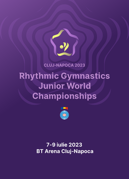 Cluj: Rhythmic Gymastics Junior World Championships - Acces Calificari 7 Iulie