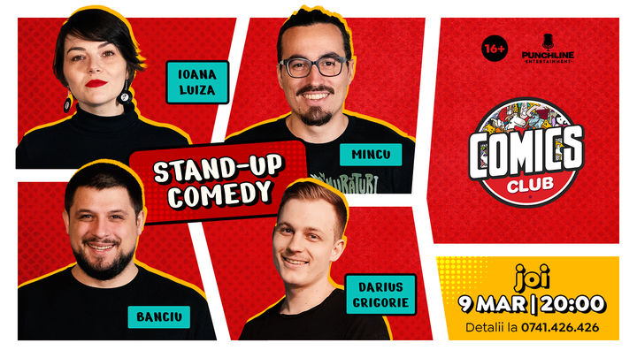 Stand-up comedy cu Ioana, Mincu, Banciu și Darius la Comics Club!