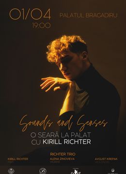 Sounds and Senses. O seară la Palat cu Kirill Richter