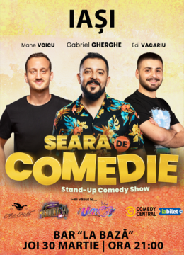 Iasi: Stand Up Comedy la Bar "La Baza" | Gabriel Gherghe, Mane Voicu si Edi Vacariu