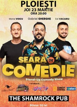 PLOIEȘTI: Stand Up Comedy | Gabriel Gherghe, Mane Voicu si Edi Vacariu