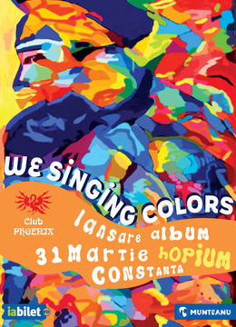 Constanta: Concert We Singing Colors • Lansare album „Hopium” • Club Phoenix • 31.03