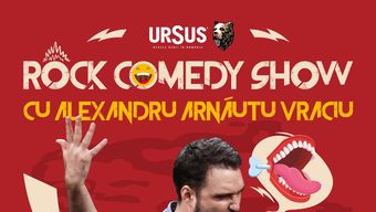 Rock Comedy Show cu Alexandru Arnautu Vraciu