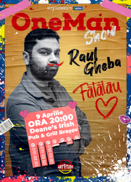 Brasov: Stand up comedy cu Raul Gheba - „Fătălău” | OneMan Show