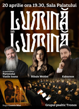 Concert Psaltic Extraordinar: Lumina din Lumina