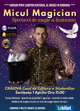 Craiova: Spectacol Micul Magician