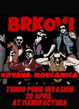 Timisoara Brkovi - Turbo Punk Invasion at Manufactura