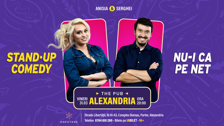 Alexandria: Stand Up cu Anisia si Serghei