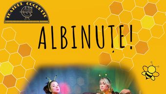 Teatrul Coquette: ''Albinute"