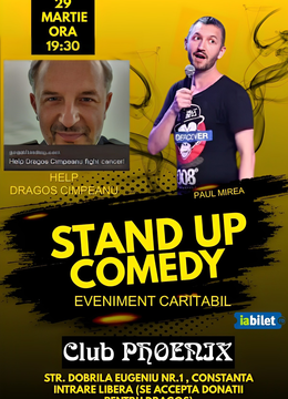 Constanta: Stand up comedy Caritabil Help Dragoș Cîmpeanu