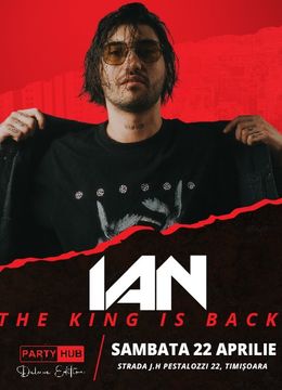 Timisoara: Ian The King is Back@Club DROP
