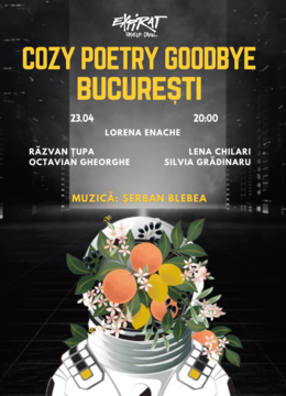 Cozy Poetry Goodbye București • Expirat • 23.04